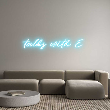 Custom Neon: talks with E