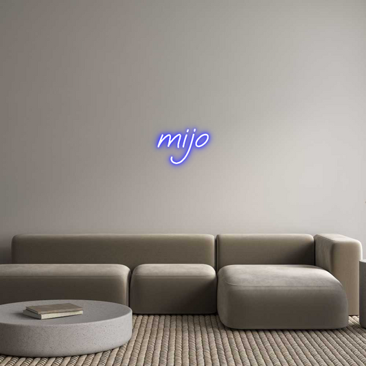 Custom Neon: mijo