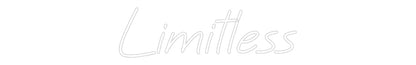 Custom Neon: Limitless