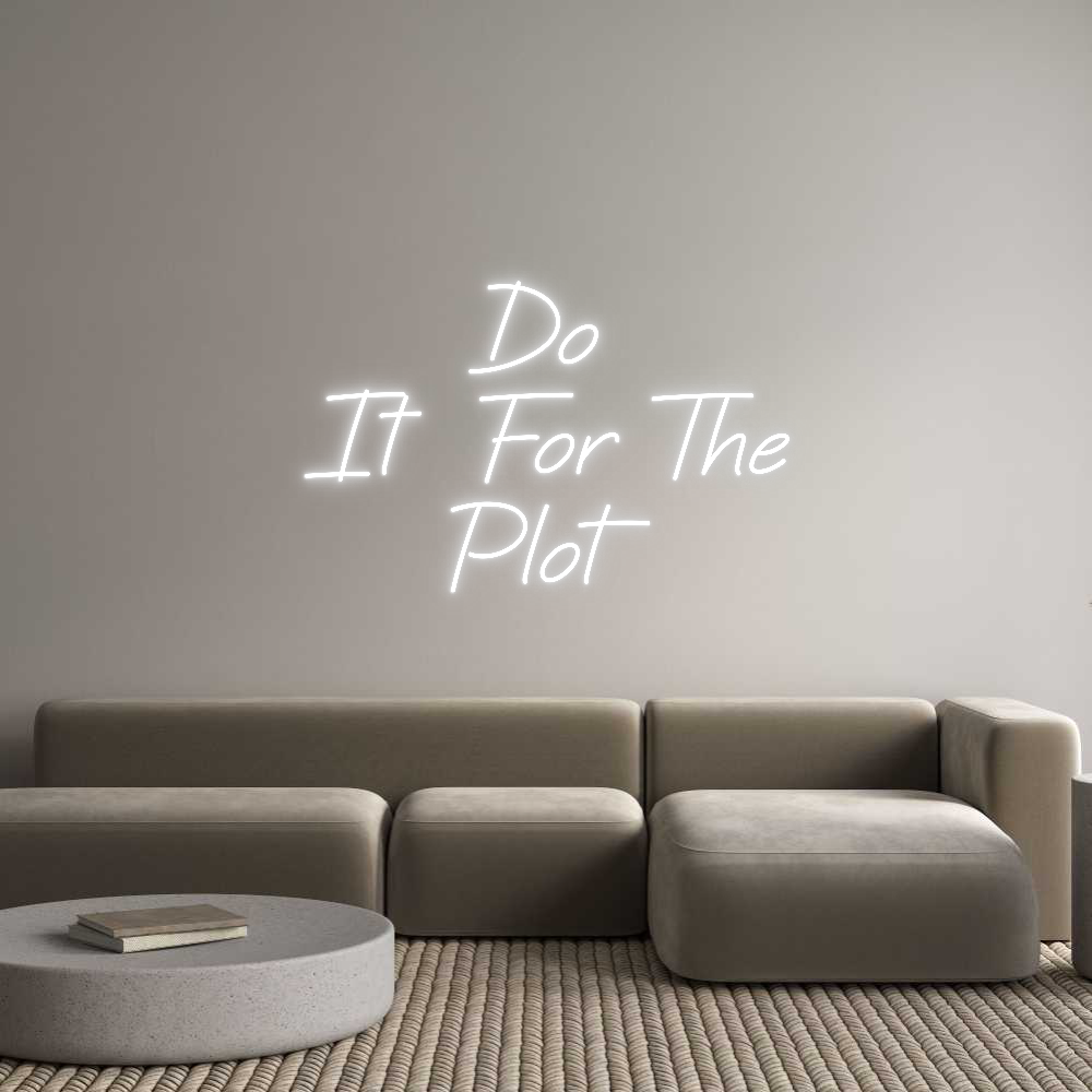 Custom Neon: Do 
It For T...