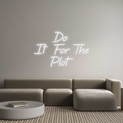 Custom Neon: Do 
It For T...
