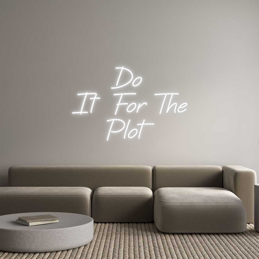 Custom Neon: Do 
It For T...