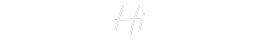 Custom Neon: Hi