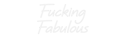 Custom Neon: Fucking
Fabu...