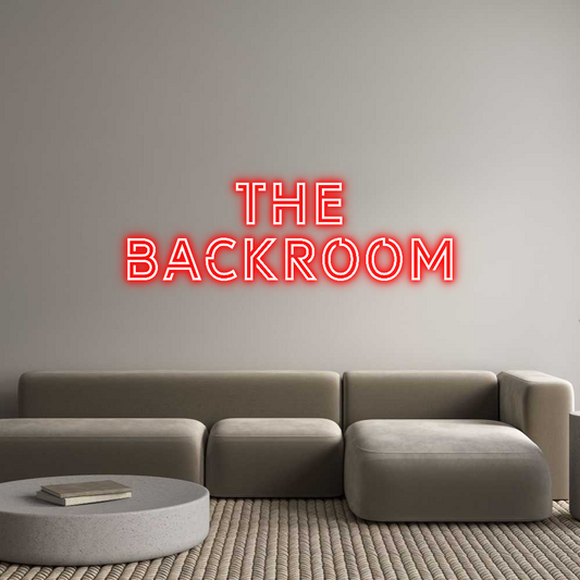 Custom Neon: The
Backroom