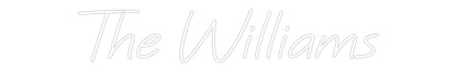 Custom Neon: The Williams
