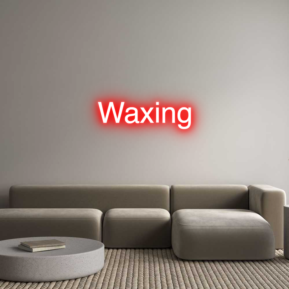 Custom Neon: Waxing