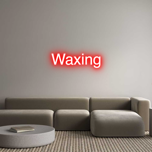 Custom Neon: Waxing