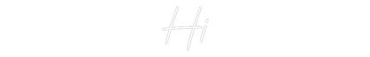 Custom Neon: Hi