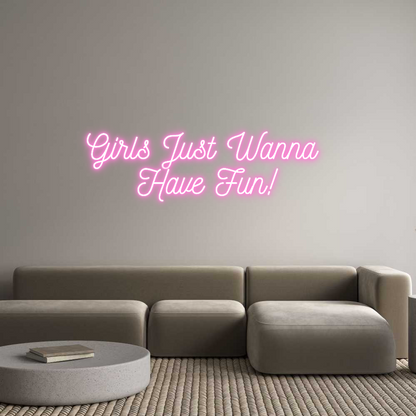 Custom Neon: Girls Just Wa...