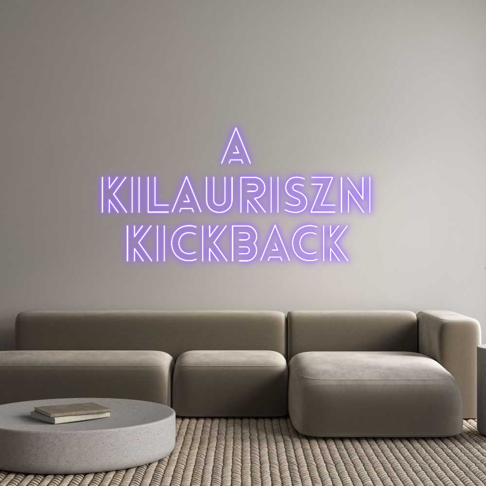 Custom Neon: A 
KiLauriSz...