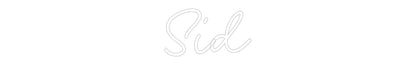 Custom Neon: Sid