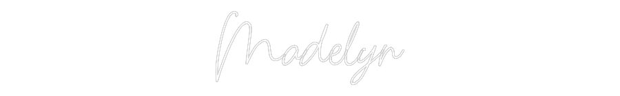 Custom Neon: Madelyn
