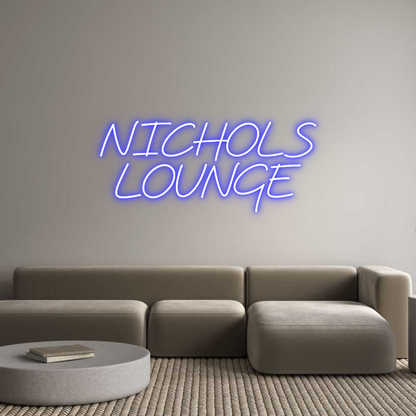 Custom Neon: NICHOLS
LOUNGE