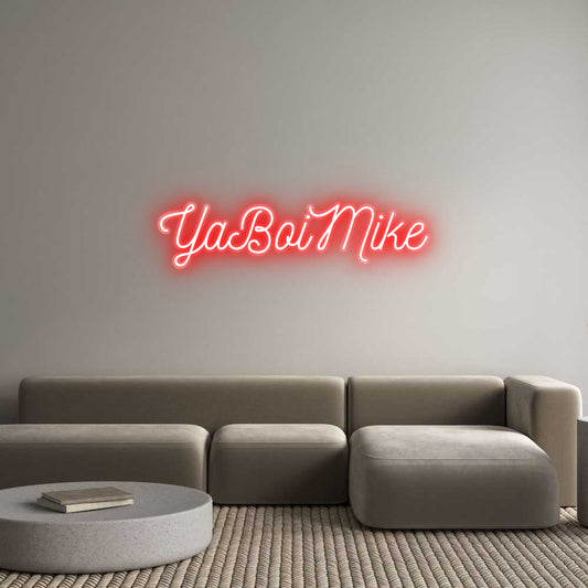 Custom Neon: YaBoiMike