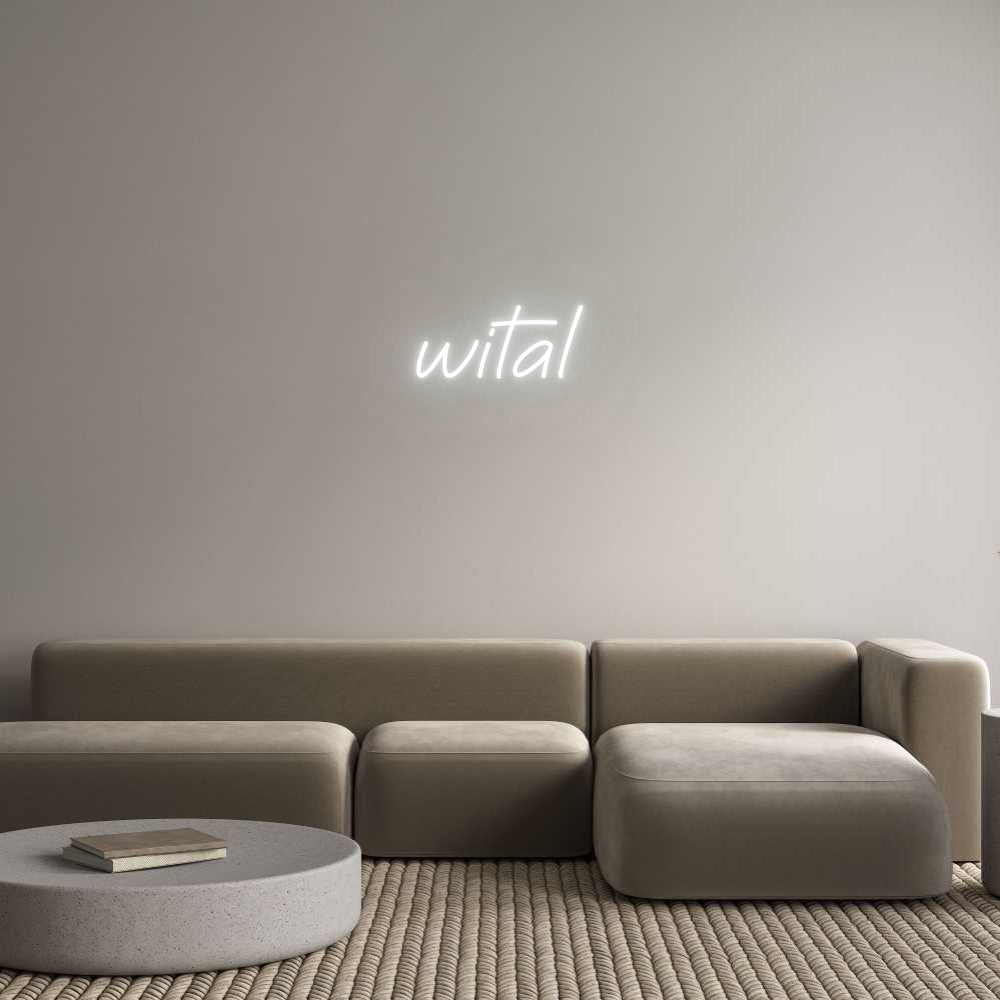 Custom Neon: wital