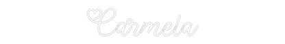 Custom Neon: Carmela
