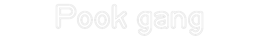 Custom Neon: Pook gang