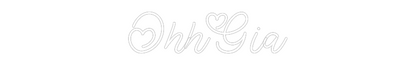 Custom Neon: OhhGia