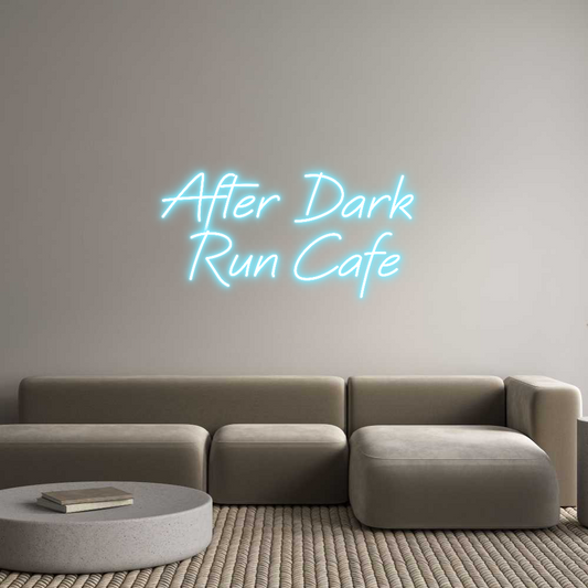 Custom Neon: After Dark 
...