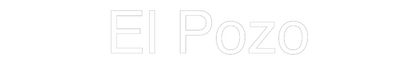 Custom Neon: El Pozo