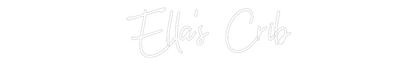 Custom Neon: Ella's Crib