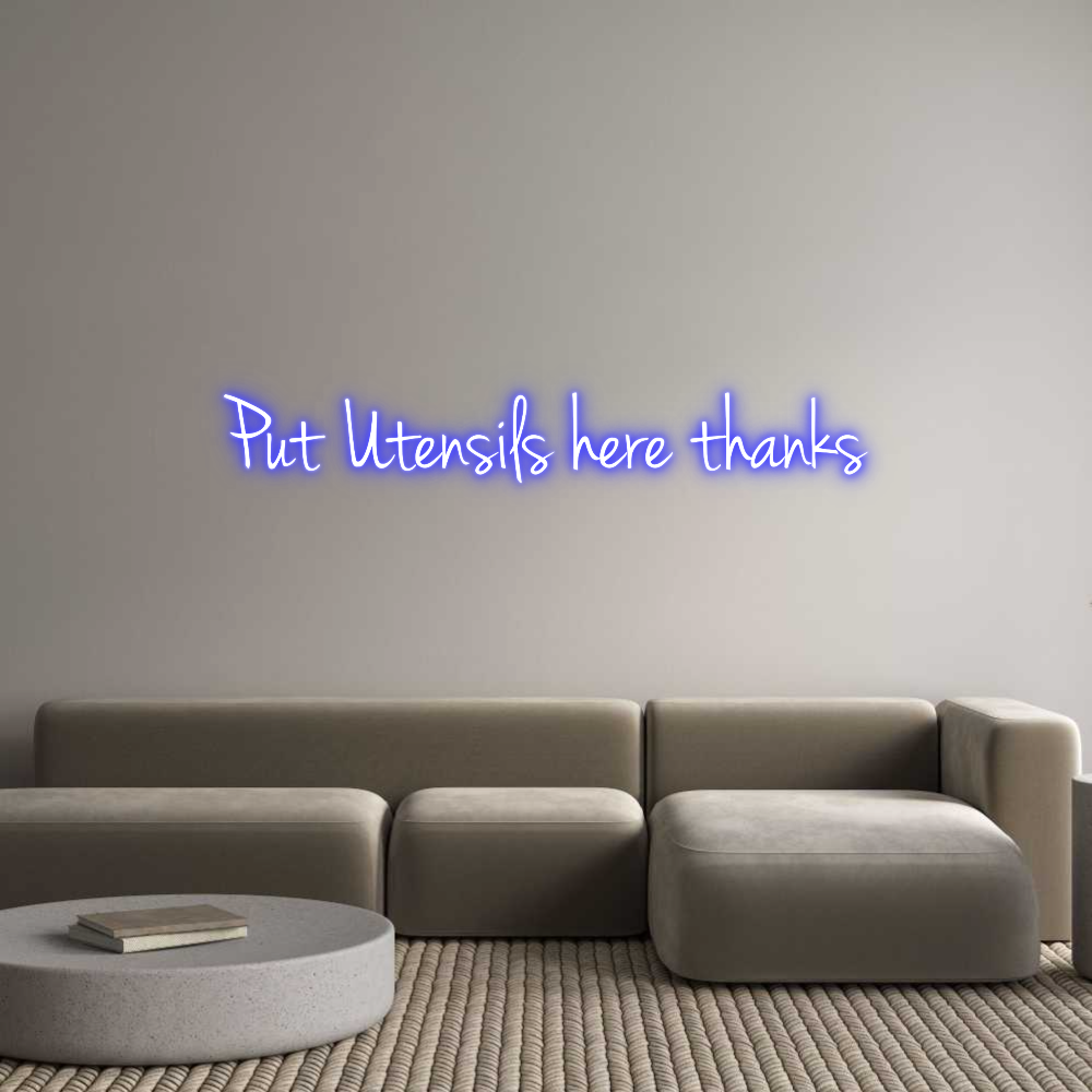 Custom Neon: Put Utensils ...