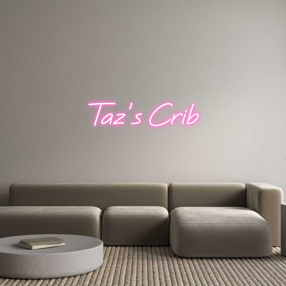 Custom Neon: Taz’s Crib