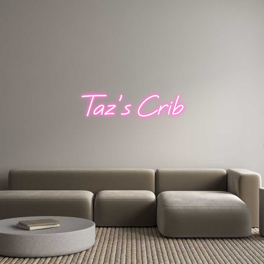 Custom Neon: Taz’s Crib