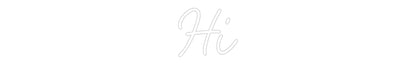Custom Neon: Hi