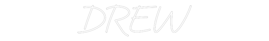Custom Neon: DREW