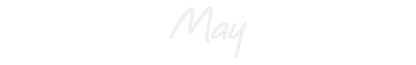 Custom Neon: May