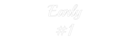 Custom Neon: Early
#1