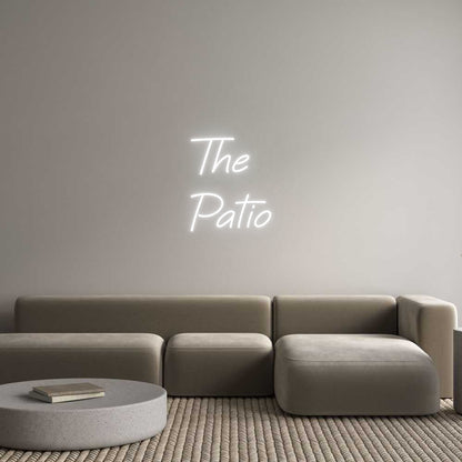 Custom Neon: The 
Patio