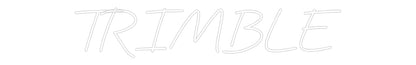 Custom Neon: TRIMBLE