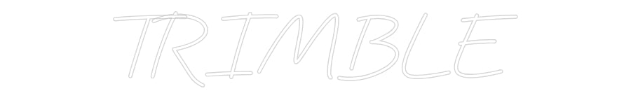 Custom Neon: TRIMBLE