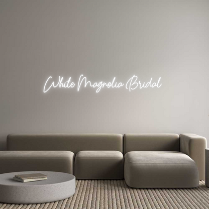 Custom Neon: White Magnoli...