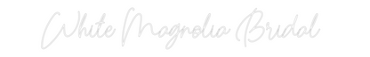 Custom Neon: White Magnoli...