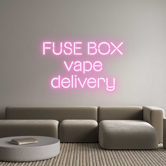 Custom Neon: FUSE BOX
vap...