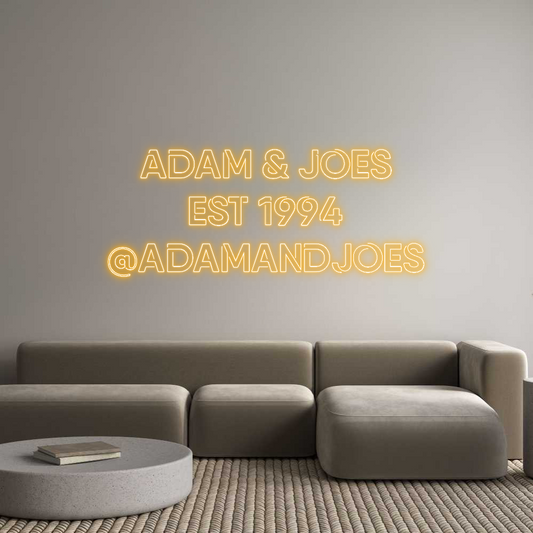 Custom Neon: Adam & Joes
...