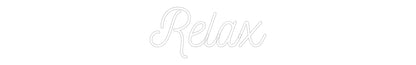 Custom Neon: Relax