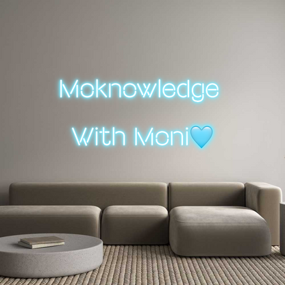 Custom Neon: Moknowledge ...