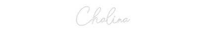 Custom Neon: Chalina