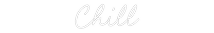 Custom Neon: Chill