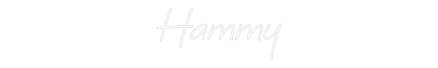 Custom Neon: Hammy