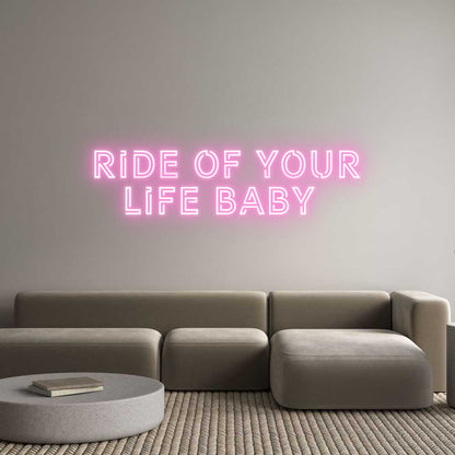 Custom Neon: Ride of your...