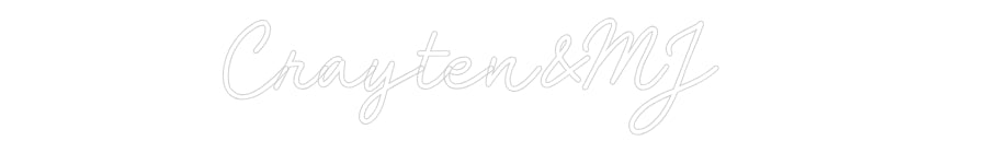 Custom Neon: Crayten&MJ