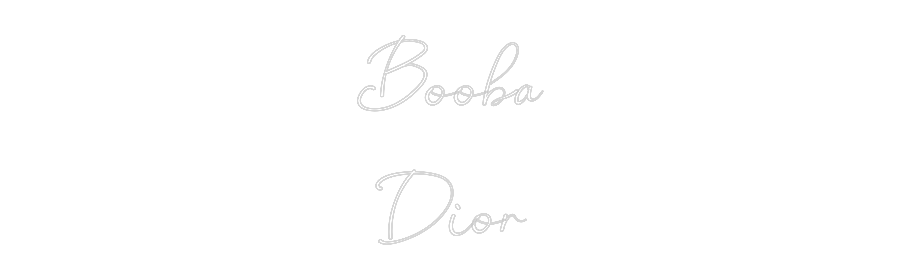 Custom Neon: Booba
Dior