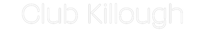 Custom Neon: Club Killough