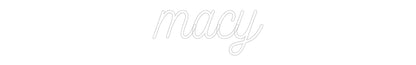 Custom Neon: macy